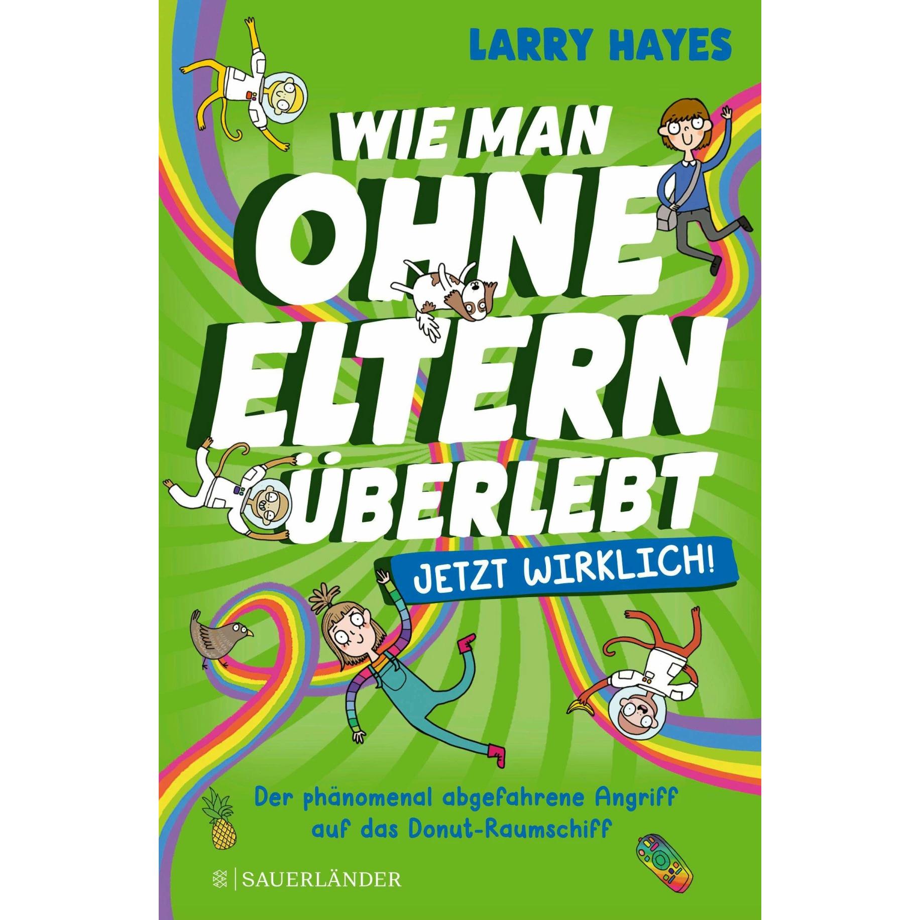 Wie man ohne Eltern überlebt – jetzt wirklich! Der phänomenal abgefahrene Angriff auf das, Kinderbücher von Katie Abey, ...