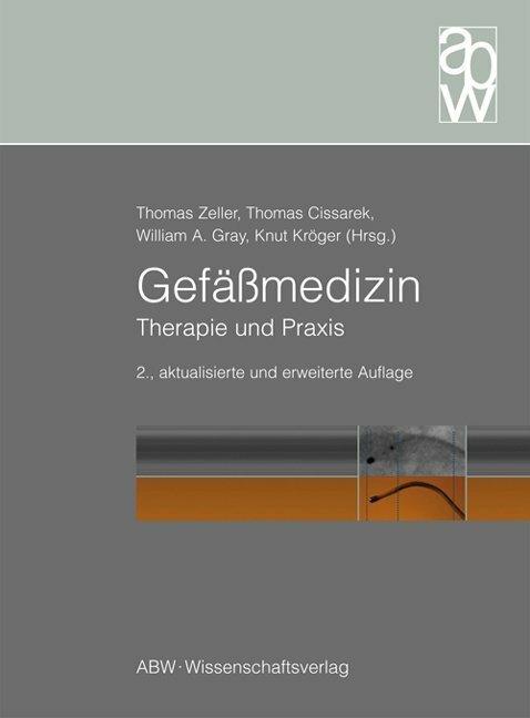 Produktbild Gefässmedizin (Deutsch, Knut Kröger, Thomas Cissarek, Thomas Zeller, William A. Gray, 2013)