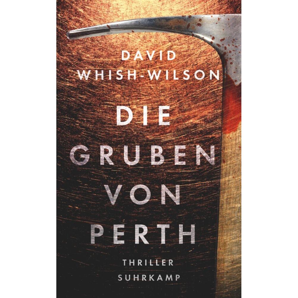 Die Gruben von Perth, Belletristik von Sven Koch, Thomas Wörtche, David Whish-Wilson