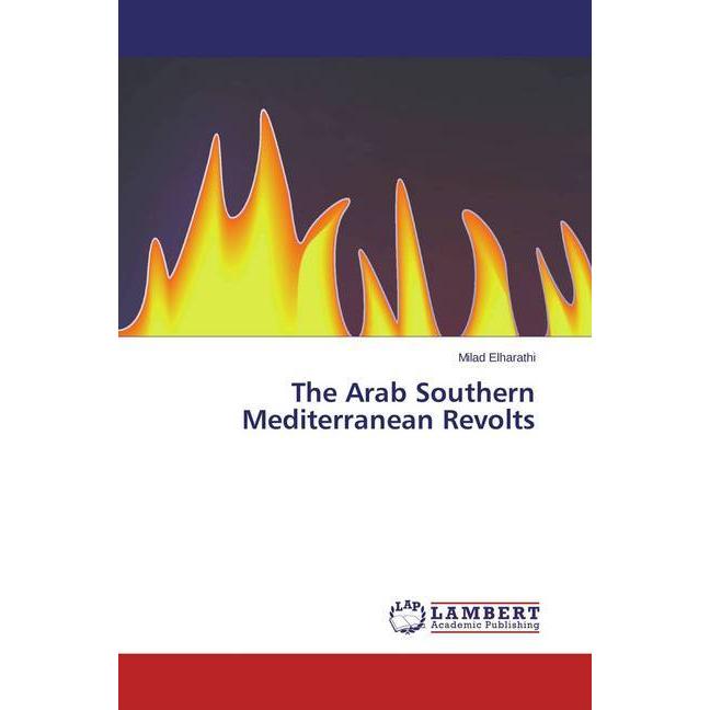 The Arab Southern Mediterranean Revolts, Fachbücher