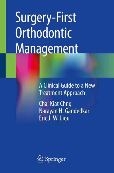 Energie-Label Surgery-First Orthodontic Management (Niederländisch, Narayan H. Gandedkar, Eric J. W. Liou, Chai Kiat Chng, 2020)