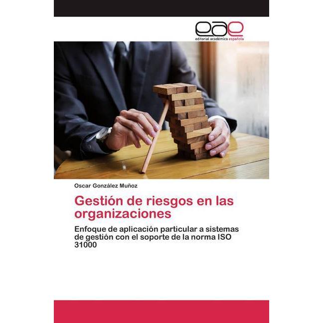 Gestión de riesgos en las organizaciones, Fachbücher von Oscar González Muñoz