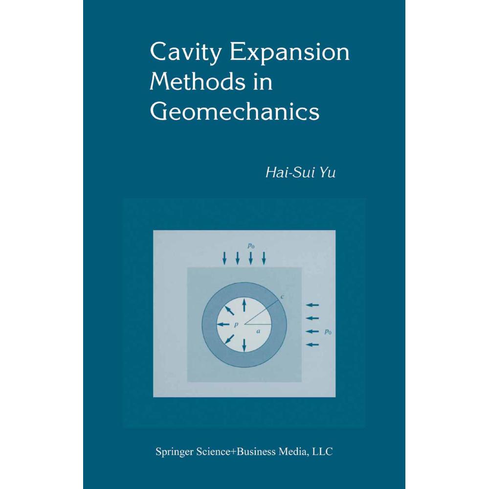 Cavity Expansion Methods in Geomechanics, Fachbücher von Hai-Sui Yu