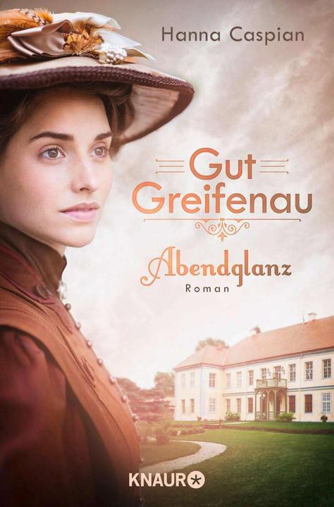Produktbild Gut Greifenau - Abendglanz (Deutsch, Hanna Caspian, 2018)