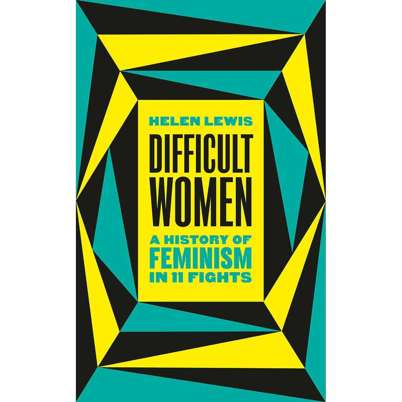 Difficult Women, Fachbücher von Helen Lewis