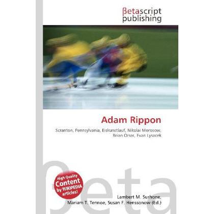 Adam Rippon, Ratgeber von Lambert M. Surhone, Mariam T. Tennoe, Susan F. Henssonow
