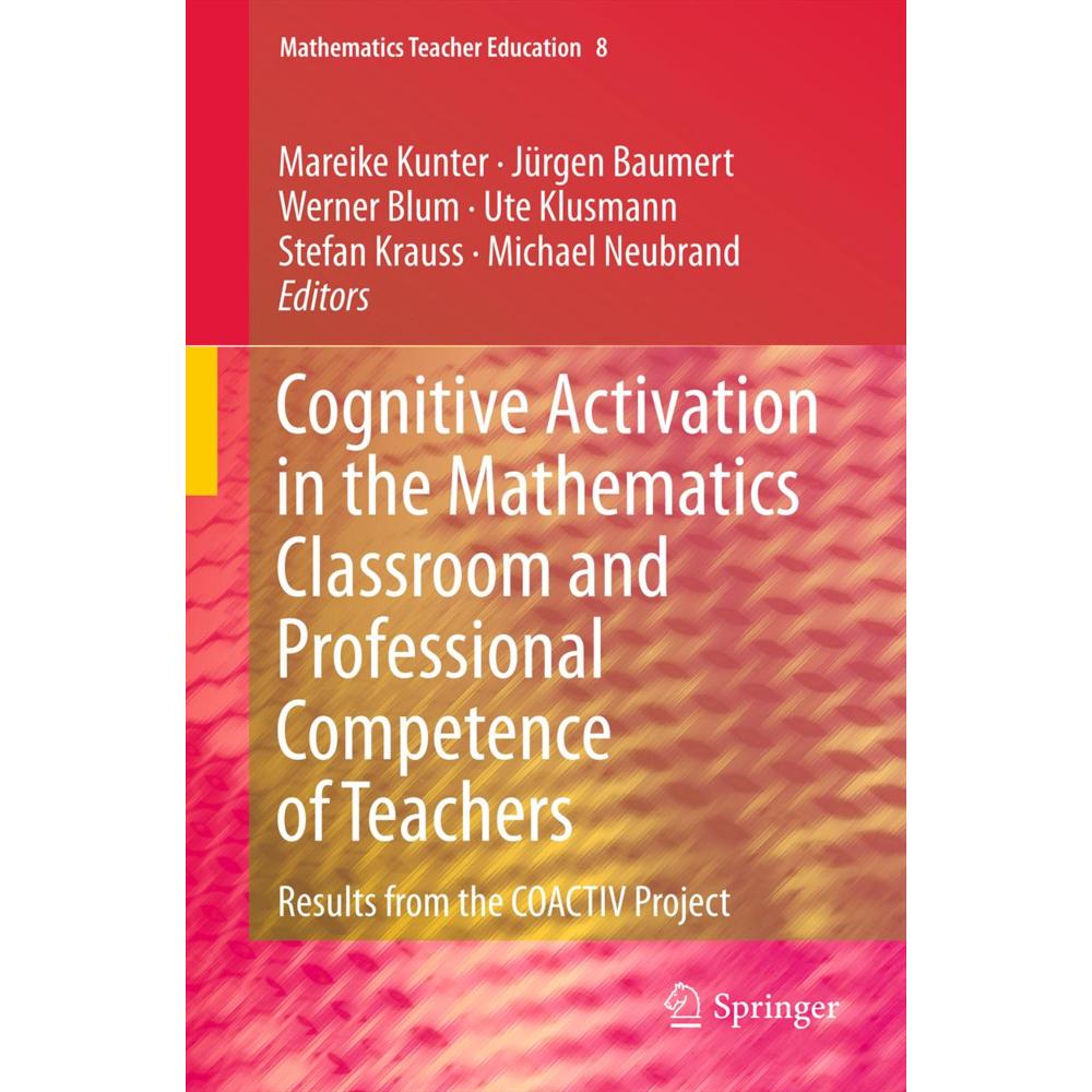 Cognitive Activation in the Mathematics Classroom and Professional Competence of Teachers, Fachbücher von Stefan Krauss,...