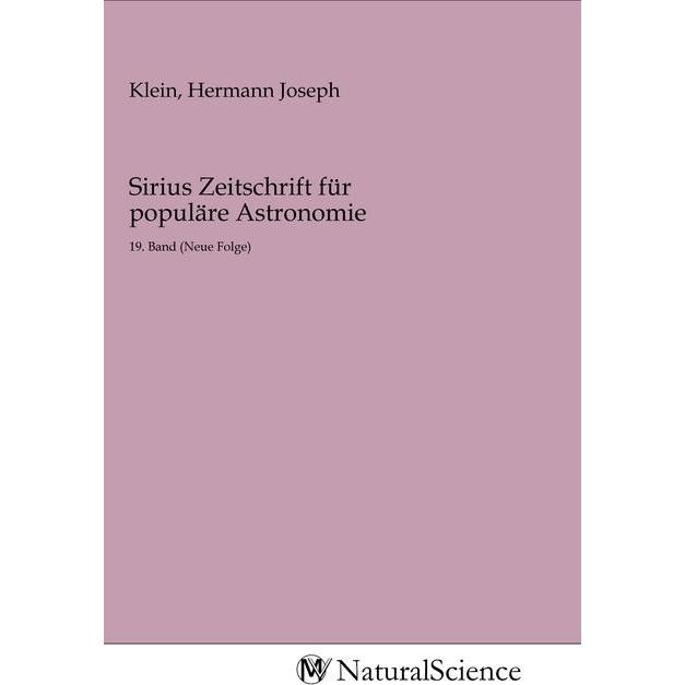 Sirius Zeitschrift für populäre Astronomie, Fachbücher von Hermann Joseph Klein