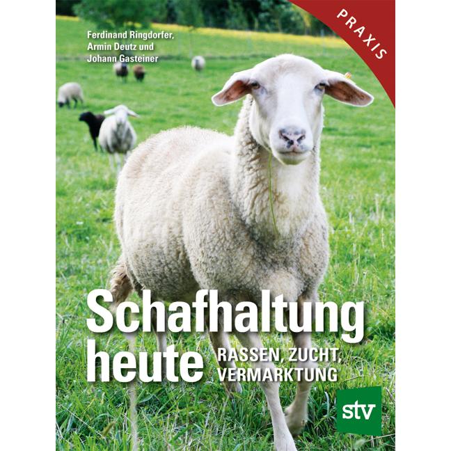 Schafhaltung heute, Ratgeber von Armin Deutz