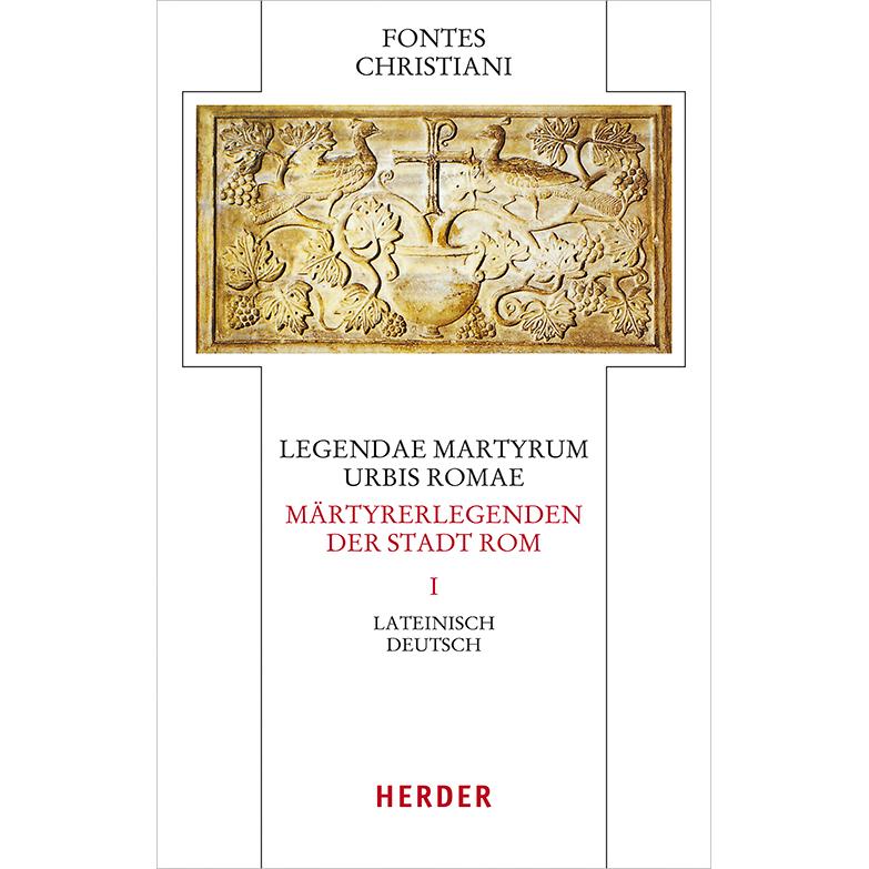 Legendae martyrum urbis Romae - Märtyrerlegenden der Stadt Rom, Sachbücher von Wolfgang Wischmeyer, Hans Reinhard Seelig...
