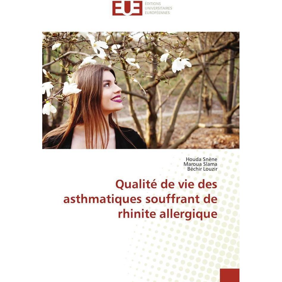 Qualité de vie des asthmatiques souffrant de rhinite allergique, Fachbücher von Houda Snène, Maroua Slama, Béchir Louzir