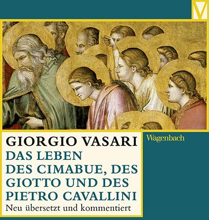 Produktbild Das Leben des Cimabue, des Giotto und des Pietro Cavallini (Deutsch, Giorgio Vasari, 2015)