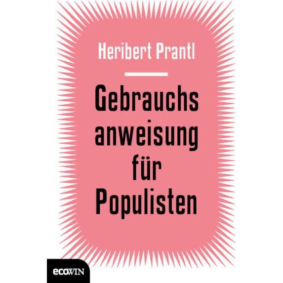 Gebrauchsanweisung für Populisten, Sachbücher von Heribert Prantl
