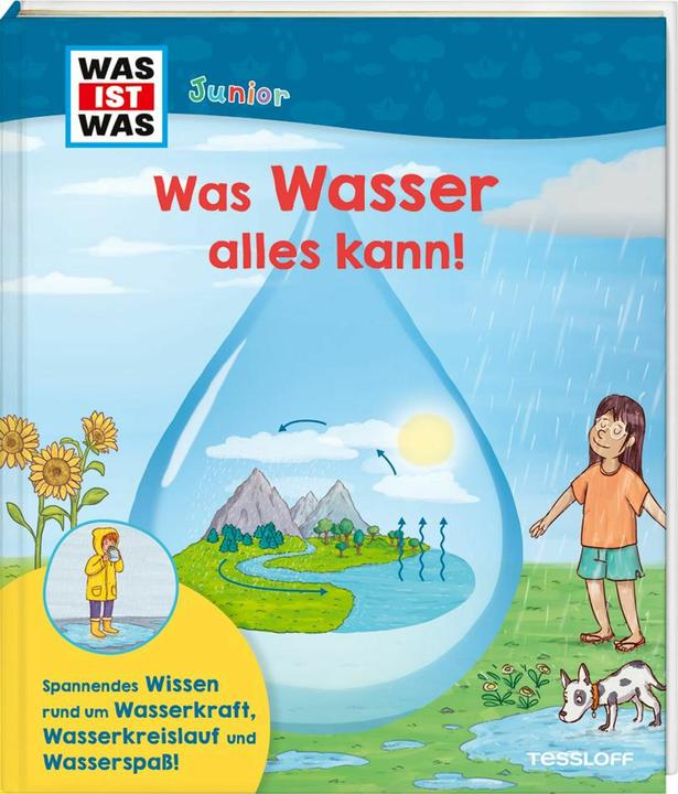 Produktbild Tessloff WAS IST WAS Junior Was Wasser alles kann! (Deutsch, Fee Krämer, Kurzi Shortriver, 2025)