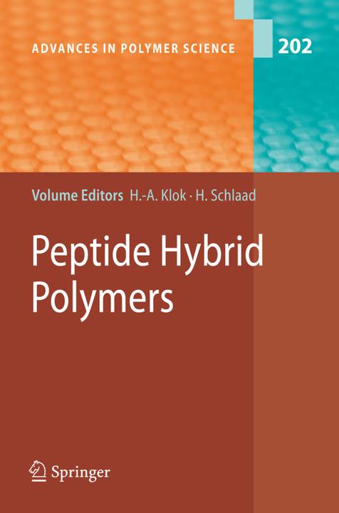 Peptide Hybrid Polymers (Harm-Anton Klok, Helmut Schlaad, 2010)