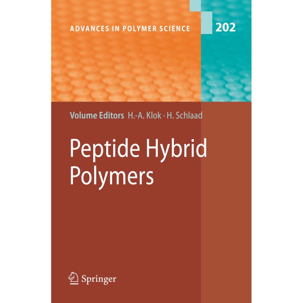 Peptide Hybrid Polymers, Fachbücher von Harm-Anton Klok, Helmut Schlaad