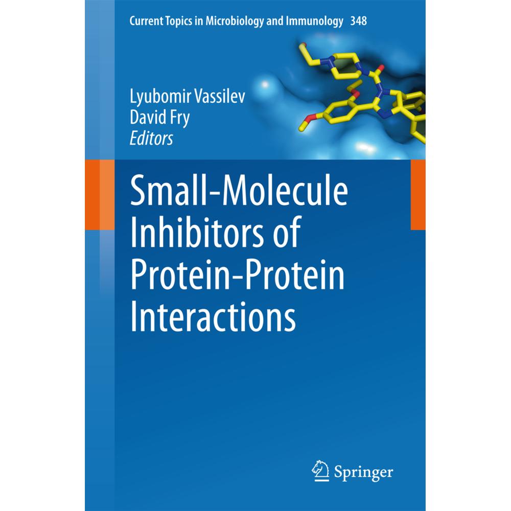 Small-Molecule Inhibitors of Protein-Protein Interactions, Fachbücher von David Fry, Lyubomir Vassilev