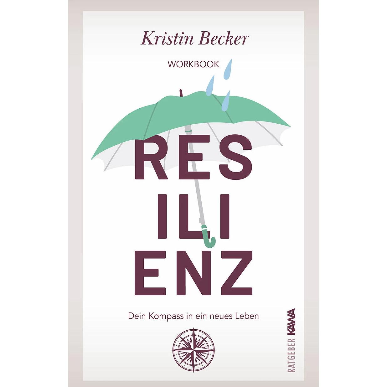 Resilienz, Ratgeber von Kristin Becker