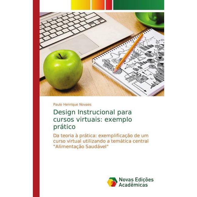 Design Instrucional para cursos virtuais: exemplo prático, Fachbücher von Paulo Henrique Novaes