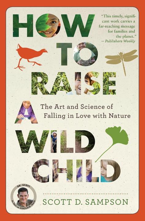 Produktbild How to Raise a Wild Child (Englisch, Scott D. Sampson, 2016)