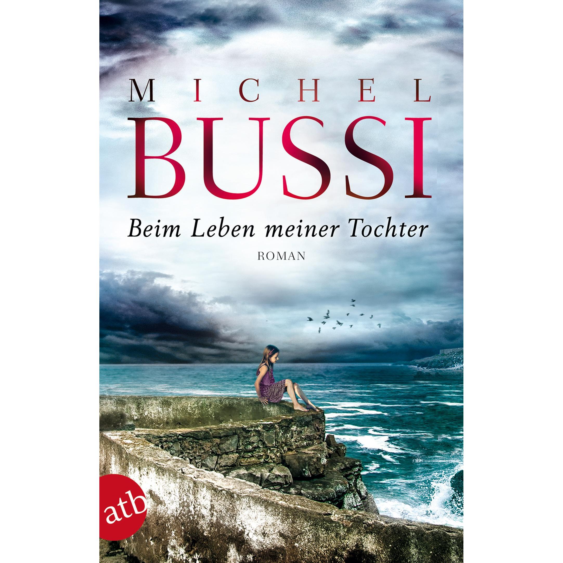 Beim Leben meiner Tochter, Belletristik von Michel Bussi