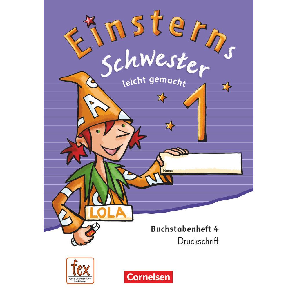 Einsterns Schwester, Zu Ausgabe 2015 und Ausgabe 2021, 1. Schuljahr, Leicht gemacht, Druckschrift..., Schulbücher von Ju...