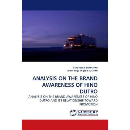 Analysis On The Brand Awareness Of Hino Dutro, Fachbücher