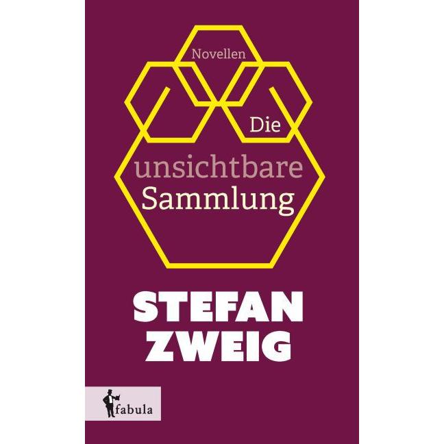 Die unsichtbare Sammlung, Belletristik von Stefan Zweig