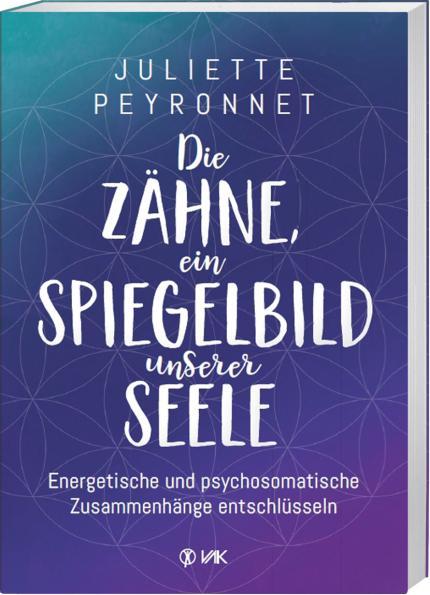 Die Zähne, ein Spiegelbild unserer Seele (Allemand, Juliette Peyronnet, 2022)