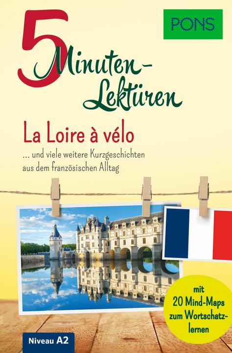 Produktbild 5-Minuten-Lektüren Französisch – La Loire à vélo (Französisch, Deutsch, Allias, Romain/Creff, Xavier, 2022)