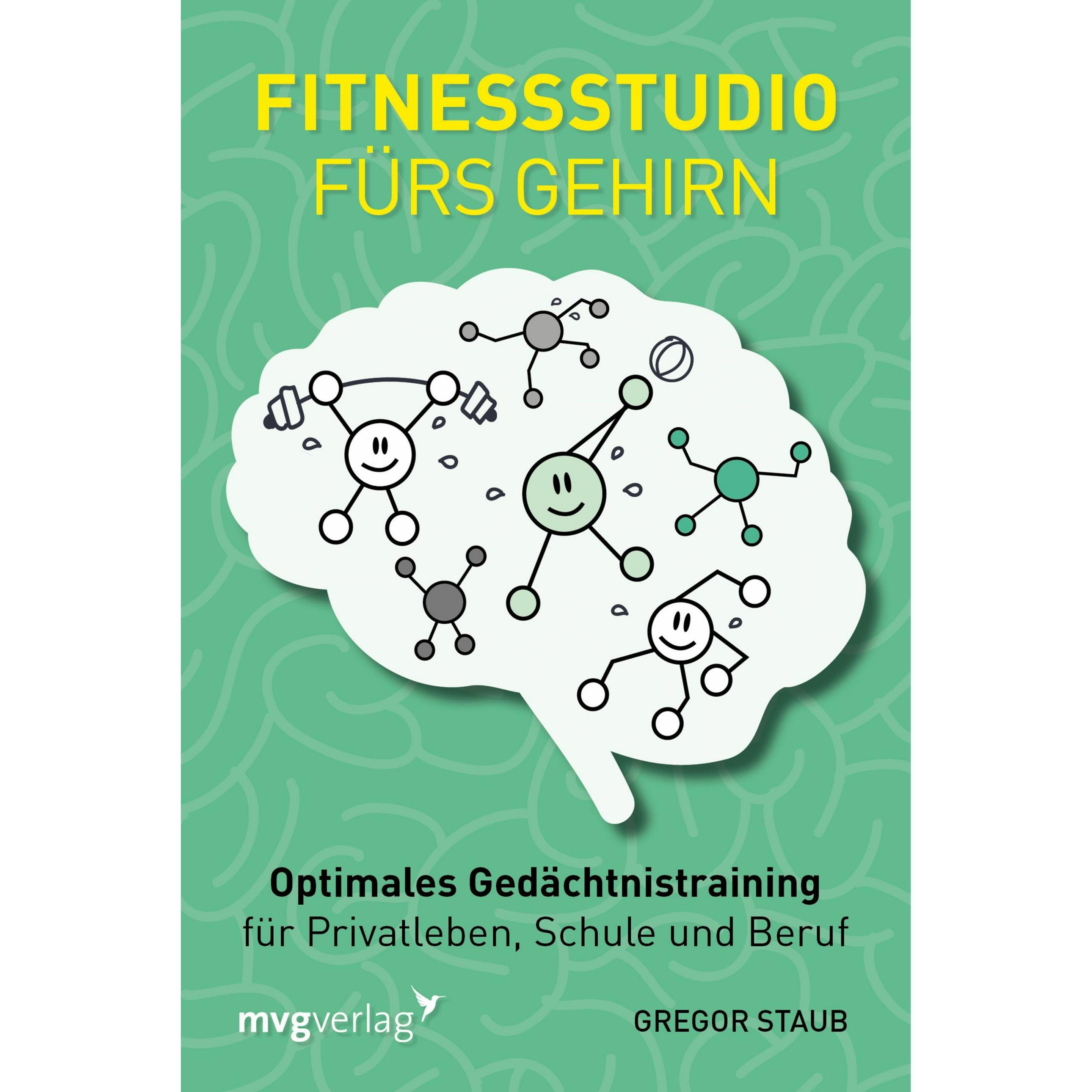 Fitnessstudio fürs Gehirn, Fachbücher von Gregor Staub
