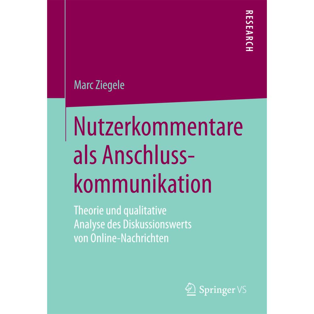 Nutzerkommentare als Anschlusskommunikation, Fachbücher von Marc Ziegele