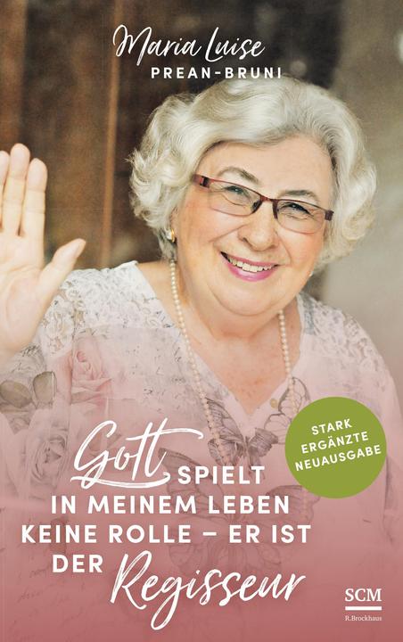 Produktbild Gott spielt in meinem Leben keine Rolle - er ist der Regisseur (Deutsch, Maria Prean-Bruni, 2023)