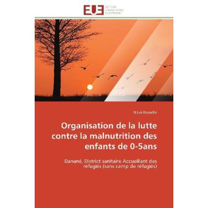 Organisation de la lutte contre la malnutrition des enfants de 0-5ans, Fachbücher