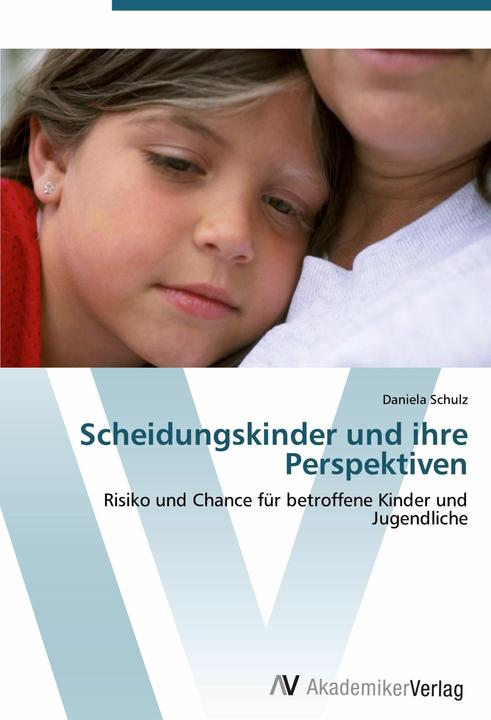 Produktbild Scheidungskinder und ihre Perspektiven (Deutsch, 2012)