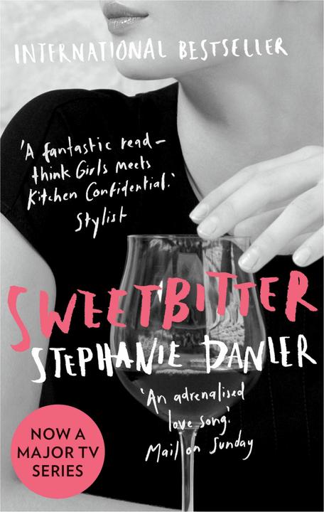 Produktbild Sweetbitter (Englisch, Stephanie Danler, 2017)