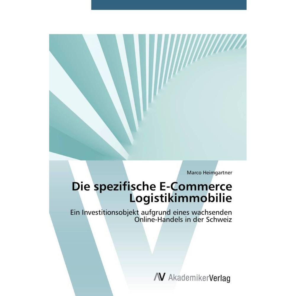 Die spezifische E-Commerce Logistikimmobilie, Sachbücher