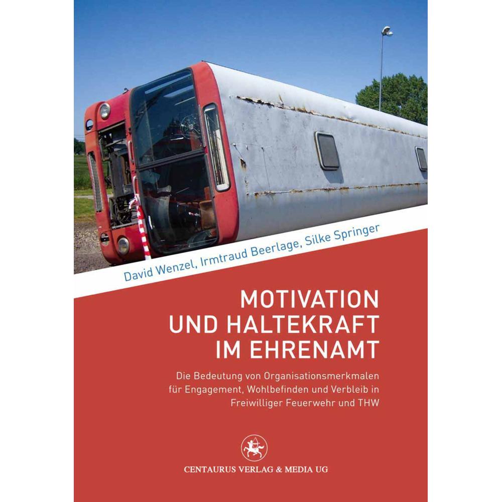 Motivation und Haltekraft im Ehrenamt, Fachbücher von David Wenzel, Irmtraud Beerlage, Silke Springer