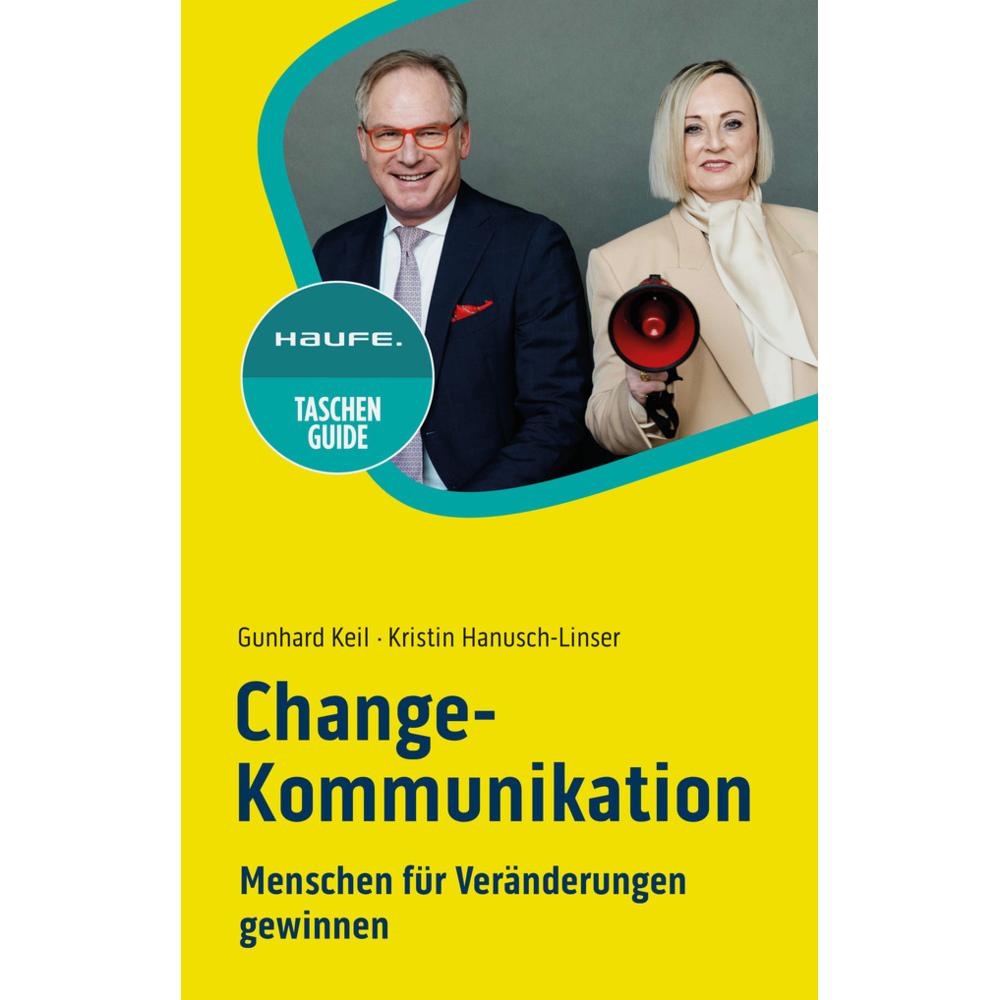Change-Kommunikation, Fachbücher von Kristin Hanusch-Linser, Gunhard Keil