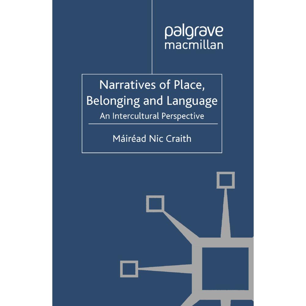 Narratives of Place, Belonging and Language, Fachbücher von Kenneth A. Loparo