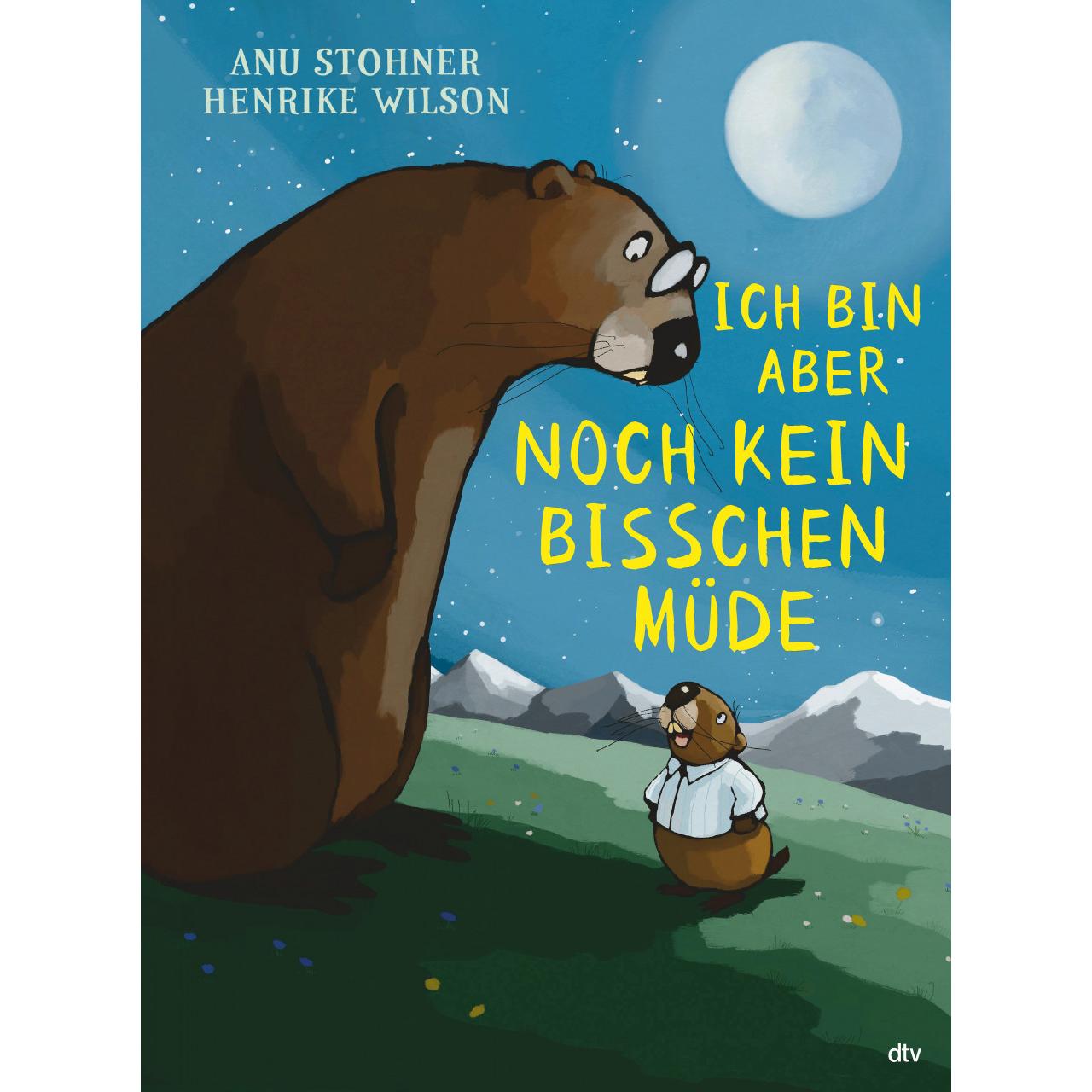 Ich bin aber noch kein bisschen müde, Kinderbücher von Anu Stohner