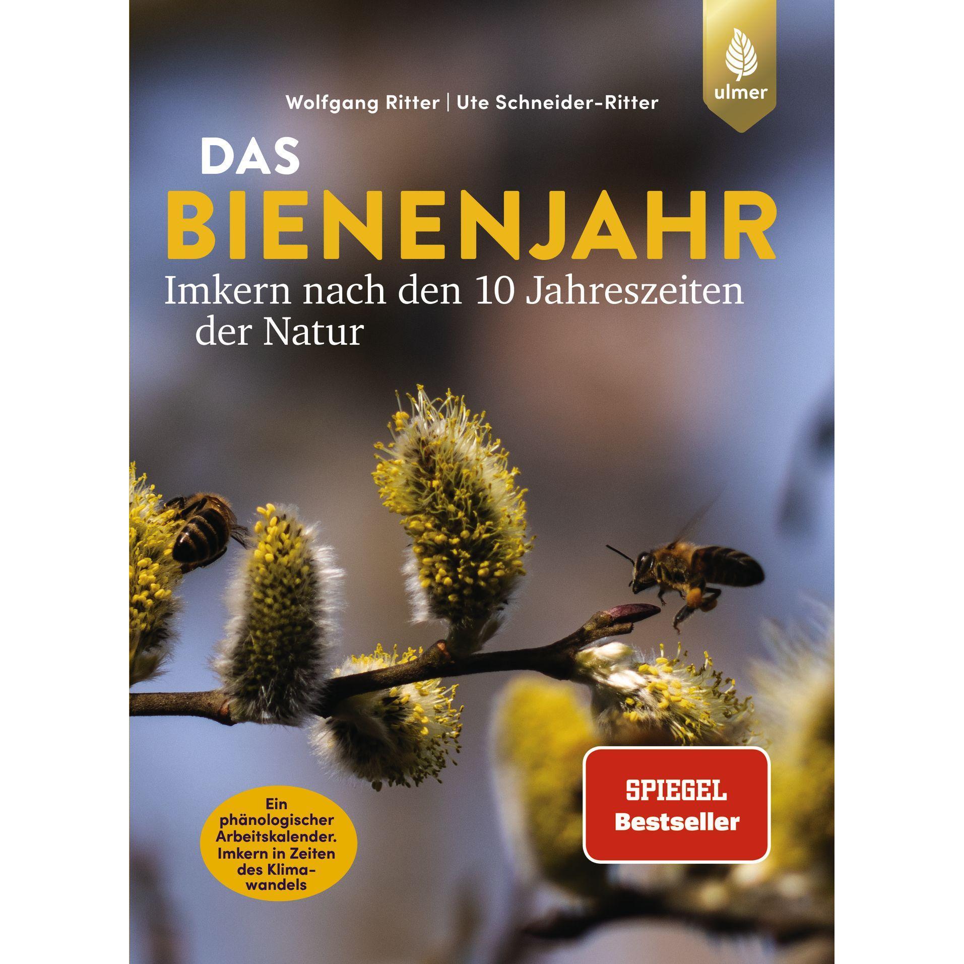 Das Bienenjahr - Imkern nach den 10 Jahreszeiten der Natur, Ratgeber von Wolfgang Ritter