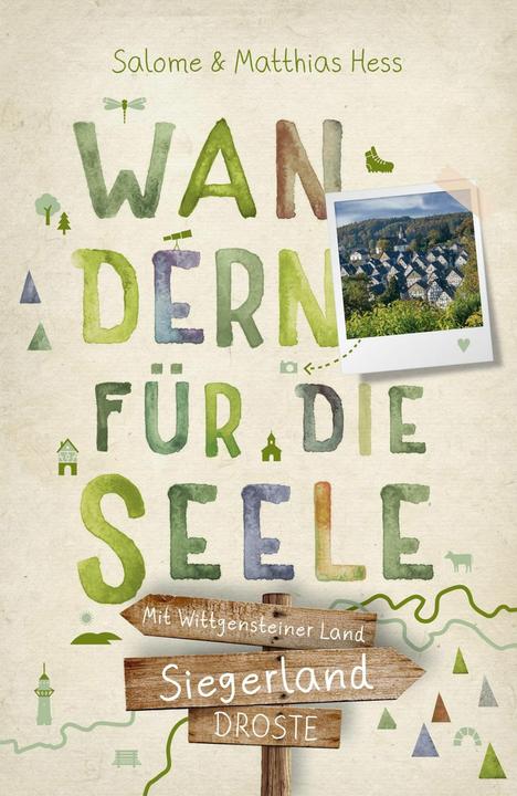 Actual product image Siegerland - Mit Wittgensteiner Land. Wandern für die Seele (German, Salome Hess, Matthias Hess, 2024)