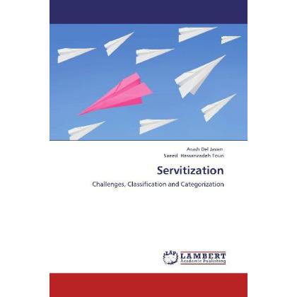 Servitization, Fachbücher von Arash Del Javan, Saeed Hassanzadeh Touri