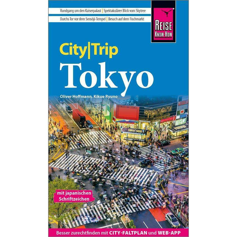 CityTrip Tokyo, Ratgeber von Kikue Ryuno, Oliver Hoffmann