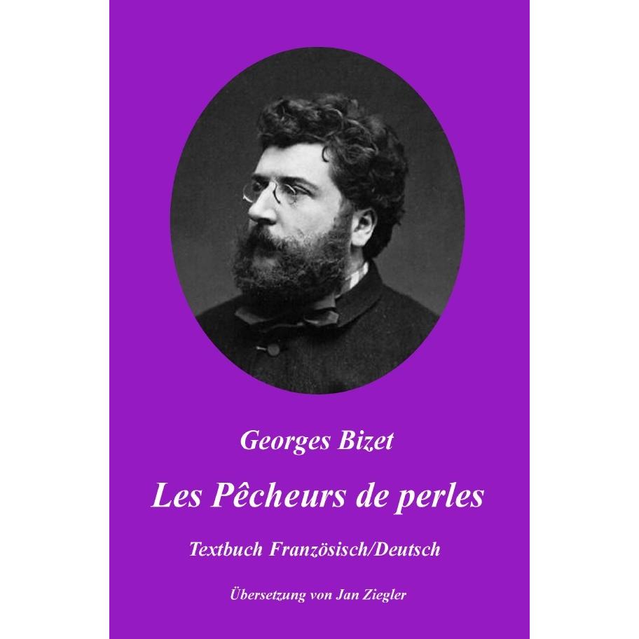 Les Pêcheurs de perles: Französisch/Deutsch, Fachbücher von Georges Bizet
