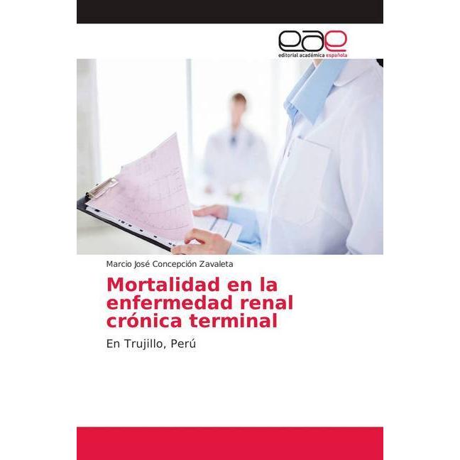 Mortalidad en la enfermedad renal crónica terminal, Fachbücher von Marcio José Concepción Zavaleta