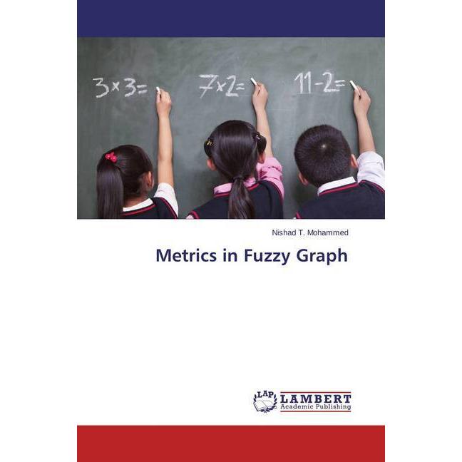 Metrics in Fuzzy Graph, Fachbücher von Nishad T. Mohammed