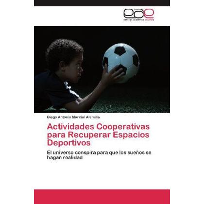 Actividades Cooperativas para Recuperar Espacios Deportivos, Ratgeber