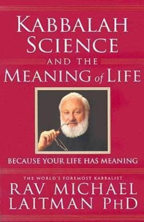Image du produit Kabbalah, Science & the Meaning of Life (Anglais, Rav Michael Laitman, 2006)